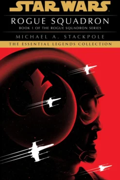 Rogue Squadron: Star Wars Legends (Rogue Squadron)