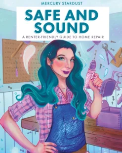 Safe and Sound: A Renter-Friendly Guide to Home Repair