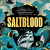 Saltblood: An epic historical fiction debut inspired by real life female pirates