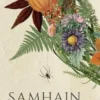 Samhain: Traditional Magic, Recipes, and Tales for Halloween