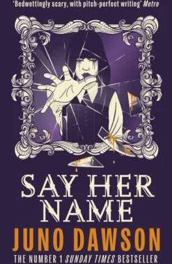 Say Her Name: A spine-chilling boarding school horror with pitch-perfect writing
