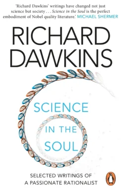 Science in the Soul: Selected Writings of a Passionate Rationalist