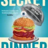 Secret Dinner: The internationally acclaimed cult classic thriller
