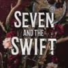 Seven and the Swift