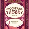 Shoestring Theory