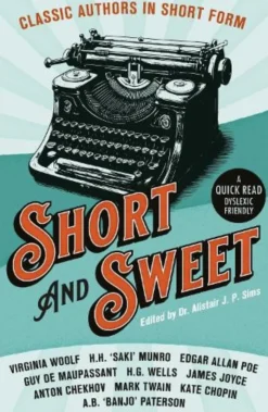Short & Sweet: Classic Authors In Short Form: BOTH Press 5th Anniversary edition