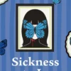 Sickness unto Love