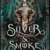 Silver & Smoke