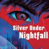 Silver Under Nightfall