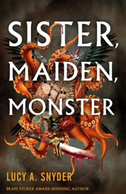 Sister, Maiden, Monster