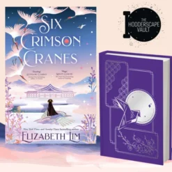 Six Crimson Cranes: Hodderscape Vault