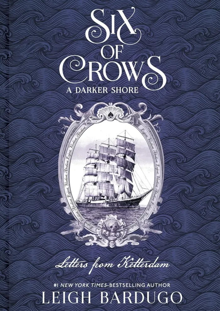 Six of Crows: A Darker Shore: Letters from Ketterdam: an instant No. 1 New York Times bestseller