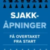 Sjakkåpninger - få overtaket fra start