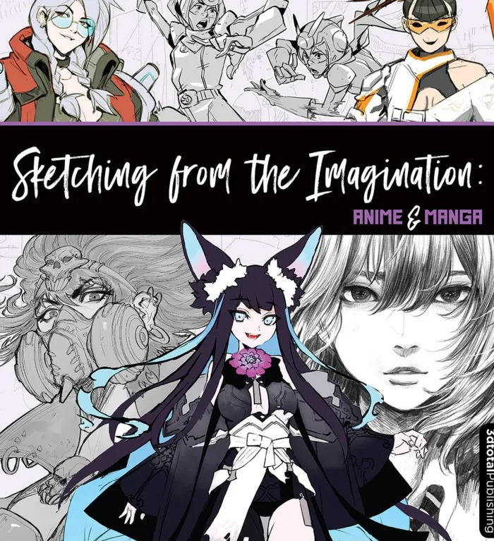 Sketching from the Imagination: Anime & Manga: Anime & Manga
