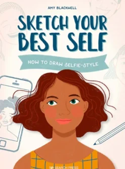 Sketch Your Best Self: How to Draw Selfie-Style