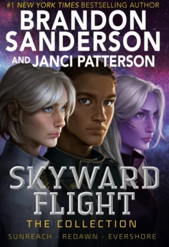 Skyward Flight: The Collection: Sunreach, ReDawn, Evershore