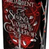 Slaying the Vampire Conqueror - International exclusive hardback edition