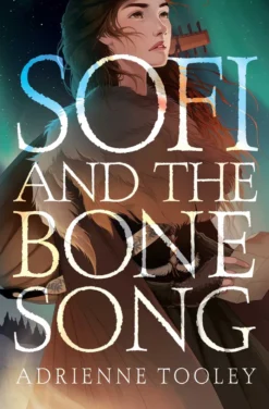 Sofi and the Bone Song