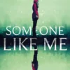 Someone Like Me