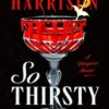 So Thirsty