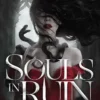 Souls In Ruin: the hottest enemies to lovers dark fantasy romance to obsess over!: Volume 1