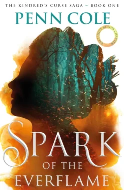 Spark of the Everflame: The first book in an irresistibly epic, enemies-to-lovers romantasy series