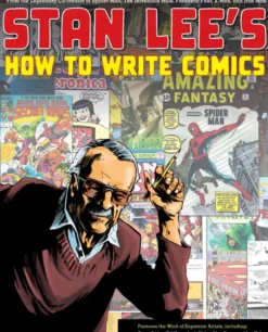 Stan Lee's How to Write Comics