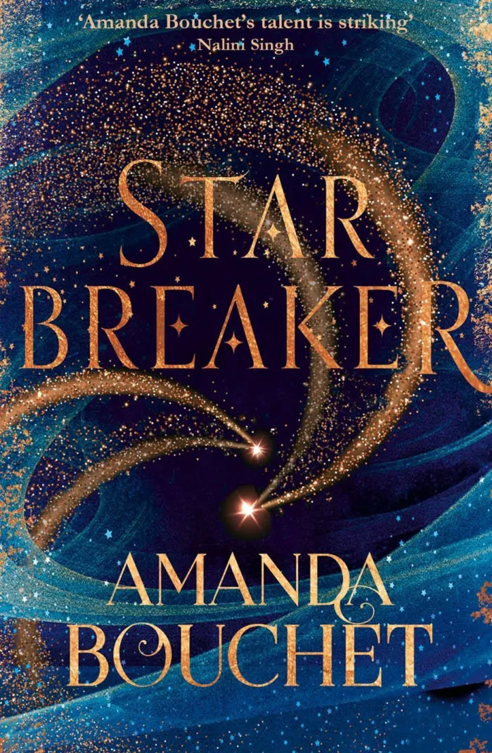 Starbreaker: 'Amanda Bouchet's talent is striking' Nalini Singh