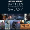 Star Wars Battles That Changed the Galaxy