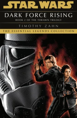 Star Wars: Dark Force Rising: (Thrawn Trilogy, Book 2)
