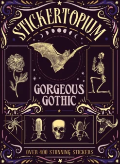 Stickertopium: Gorgeous Gothic: Over 400 Stunning Stickers