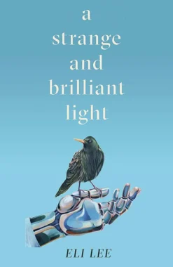 Strange and Brilliant Light