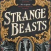 Strange Beasts: A thrilling gaslamp fantasy set in the worlds of Dracula and Sherlock Holmes