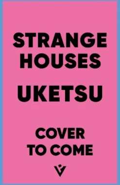 Strange Houses: The Chilling Japanese Mystery Sensation