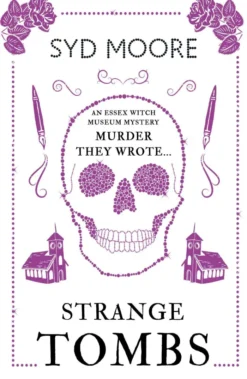 Strange Tombs - An Essex Witch Museum Mystery