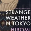 Strange Weather in Tokyo
