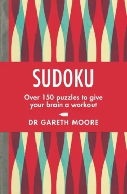 Sudoku: Over 150 puzzles to give your brain a workout