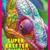 Superkrefter i dyreriket: vår vidunderlige ville verden