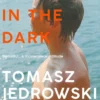 Swimming in the Dark: Selected for Dua Lipa's Service95 Book Club 2024