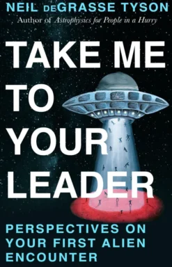 Take Me To Your Leader: Perspectives on Your First Alien Encounter