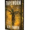Tapeworm: A Vampire Novel
