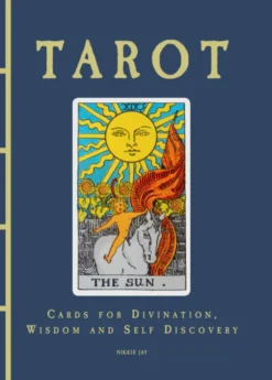 Tarot: Cards For Divination, Wisdom And Self Discovery