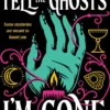 Tell the Ghosts I'm Gone: A paranormal YA mystery that will haunt you long after the last page