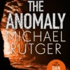 The Anomaly: The blockbuster thriller that will take you back to our darker origins . . .