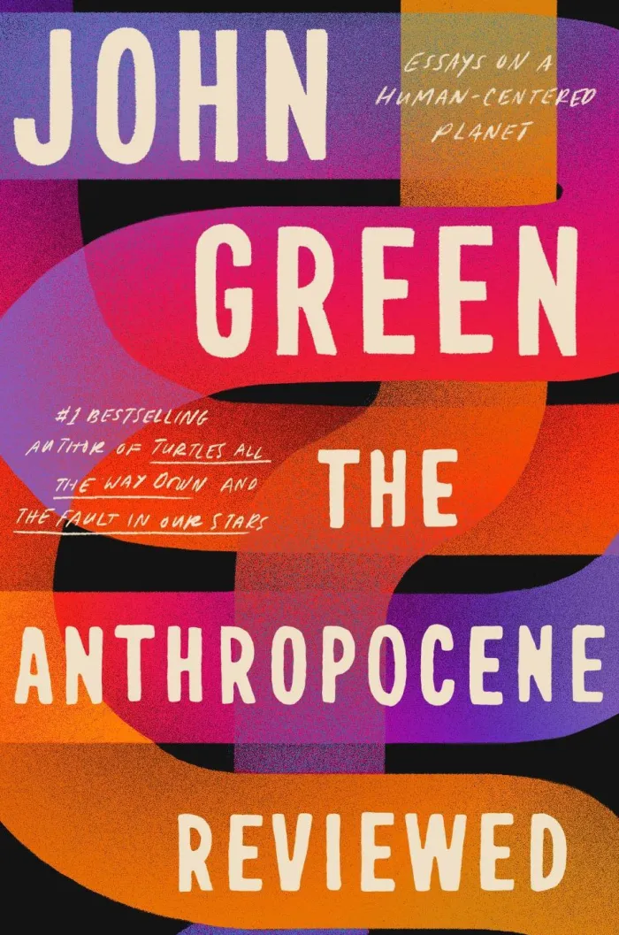 The Anthropocene Reviewed: The Instant Sunday Times Bestseller