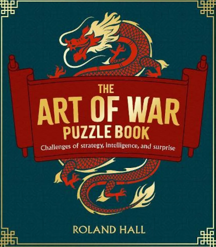 The Art of War Puzzle Book: Challenges of Strategy, Intelligence, and Surprise