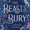 The Beasts We Bury