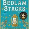The Bedlam Stacks: From the author of The Watchmaker of Filigree Street