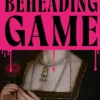 The Beheading Game