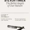 The Better Angels of Our Nature: A History of Violence and Humanity
